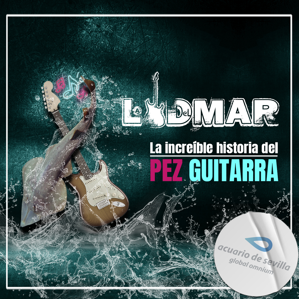 The Seville Aquarium Presents “the Guitar of the Sea”
