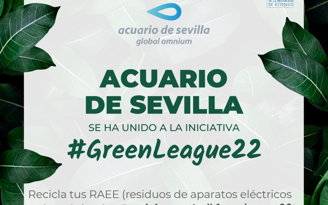 The Seville Aquarium Joins the Fifth Edition of the GreenLeague Campaign